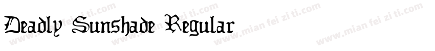Deadly Sunshade Regular字体转换